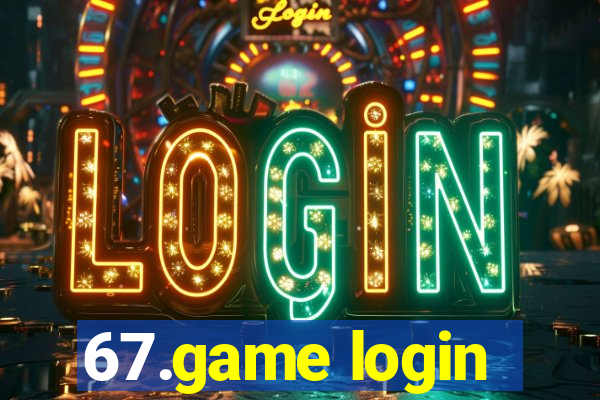 67.game login